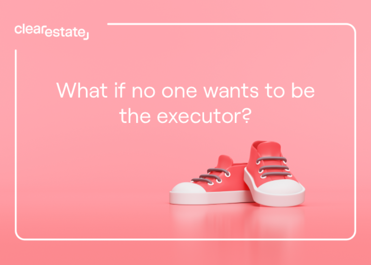 What if no one wants to be the executor of an estate?